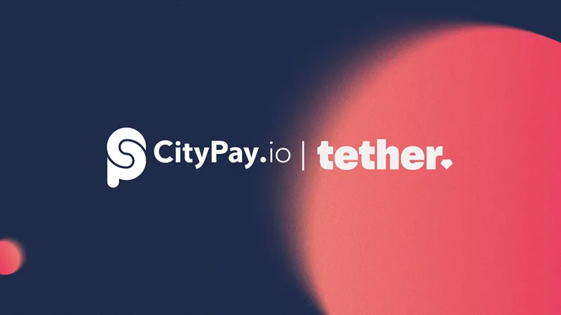 Tether აღმოსავლეთ ევროპაში საგადახდო სექტორის გაძლიერებას CityPay.io-ში დამატებითი ინვესტიციებით აგრძელებს