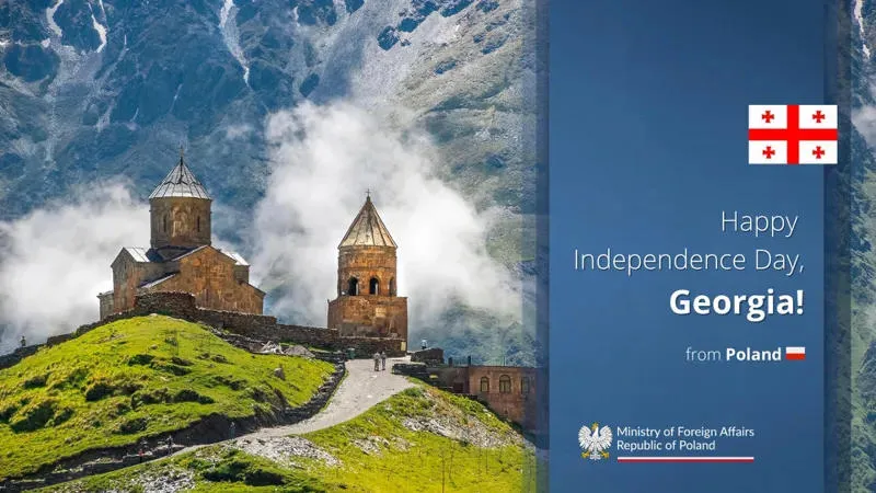 Poland’s Ministry of Foreign Affairs: Happy Independence Day to Georgia! We wish the Georgian people peace, solidarity, and prosperity!