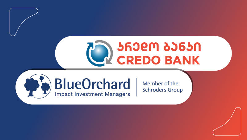Credo Bank Attracted EUR 16.5 Million Investment from BlueOrchard Microfinance Fund to support Micro, Small and Medium Entrepreneurs in Georgia
