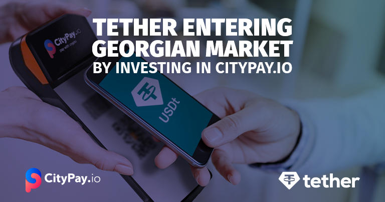 Tether Expands Its Presence in Georgia with Investment in CityPay.io