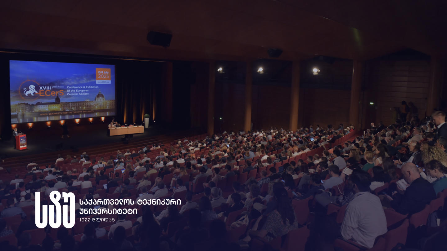საქართველოს ტექნიკური უნივერსიტეტის მკვლევრებმა ევროპის კერამიკოსთა საზოგადოების სამეცნიერო კონფერენციაში მონაწილეობა მიიღეს