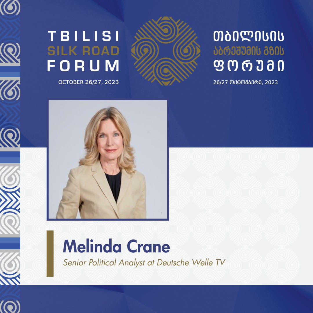 აბრეშუმის გზის ფორუმის საინვესტიციო პანელის მოდერატორი Deutsche Welle-ს პოლიტიკური ანალიტიკოსი მელინდა ქრეინი იქნება