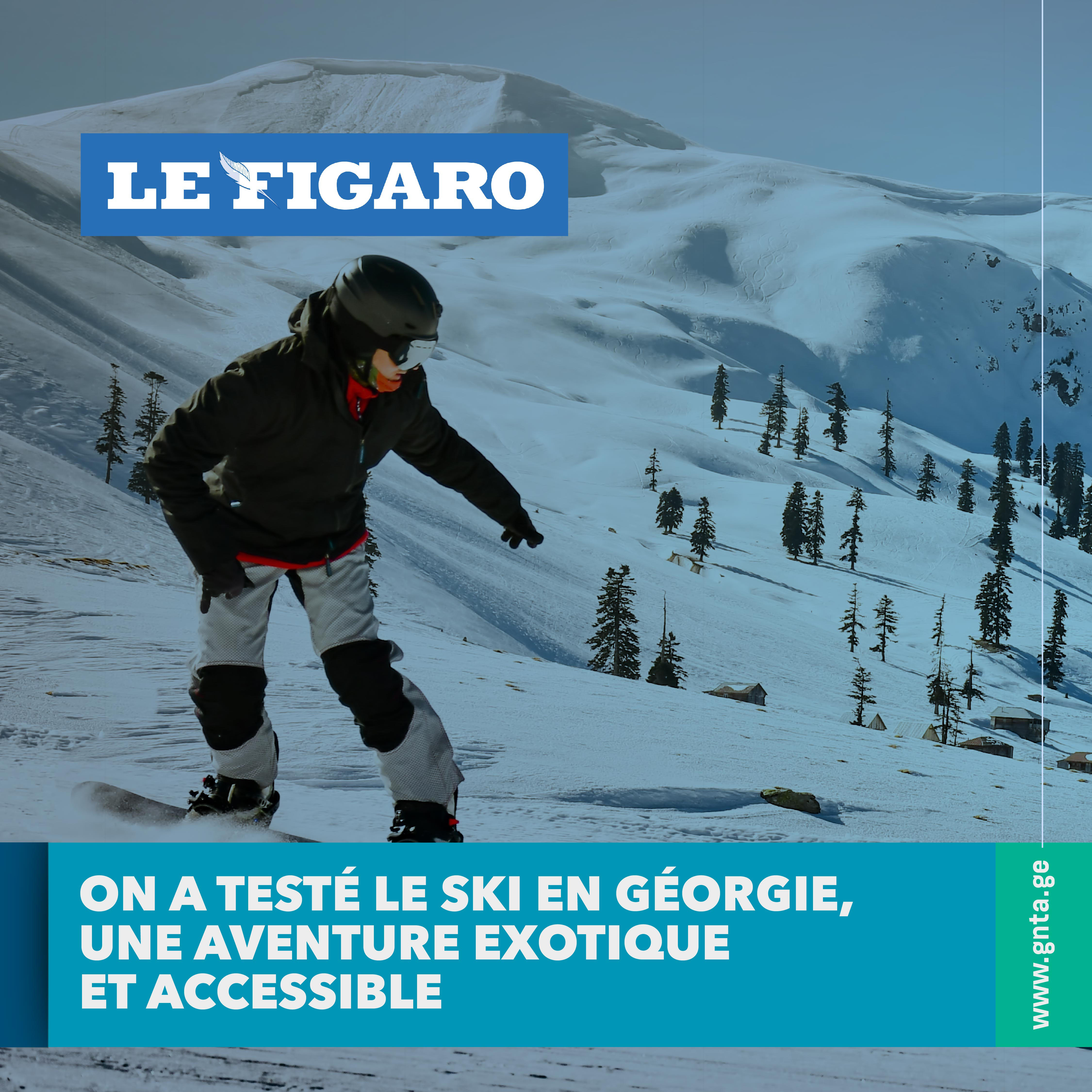 Le Figaro - საქართველოში სრიალი ეგზოტიკური, ხელმისაწვდომი და თავგადასავლებით სავსეა