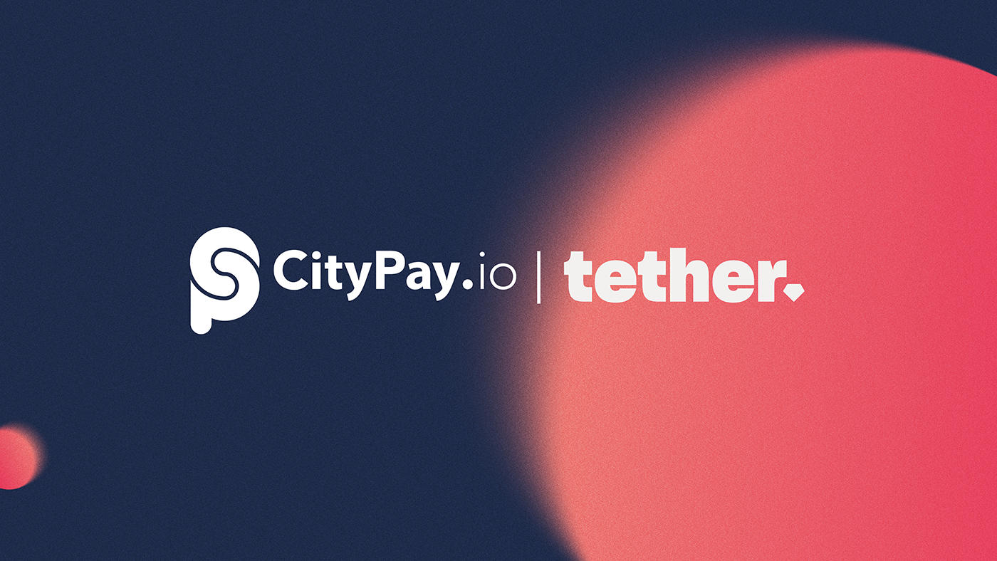 Tether აღმოსავლეთ ევროპაში საგადახდო სექტორის გაძლიერებას CityPay.io-ში დამატებითი ინვესტიციებით აგრძელებს