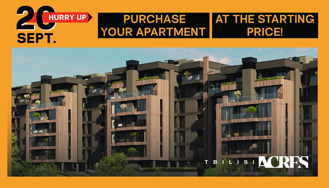 Key Things to Know When Buying an Apartment – Special Offer from Tbilisi Acres Until September 20