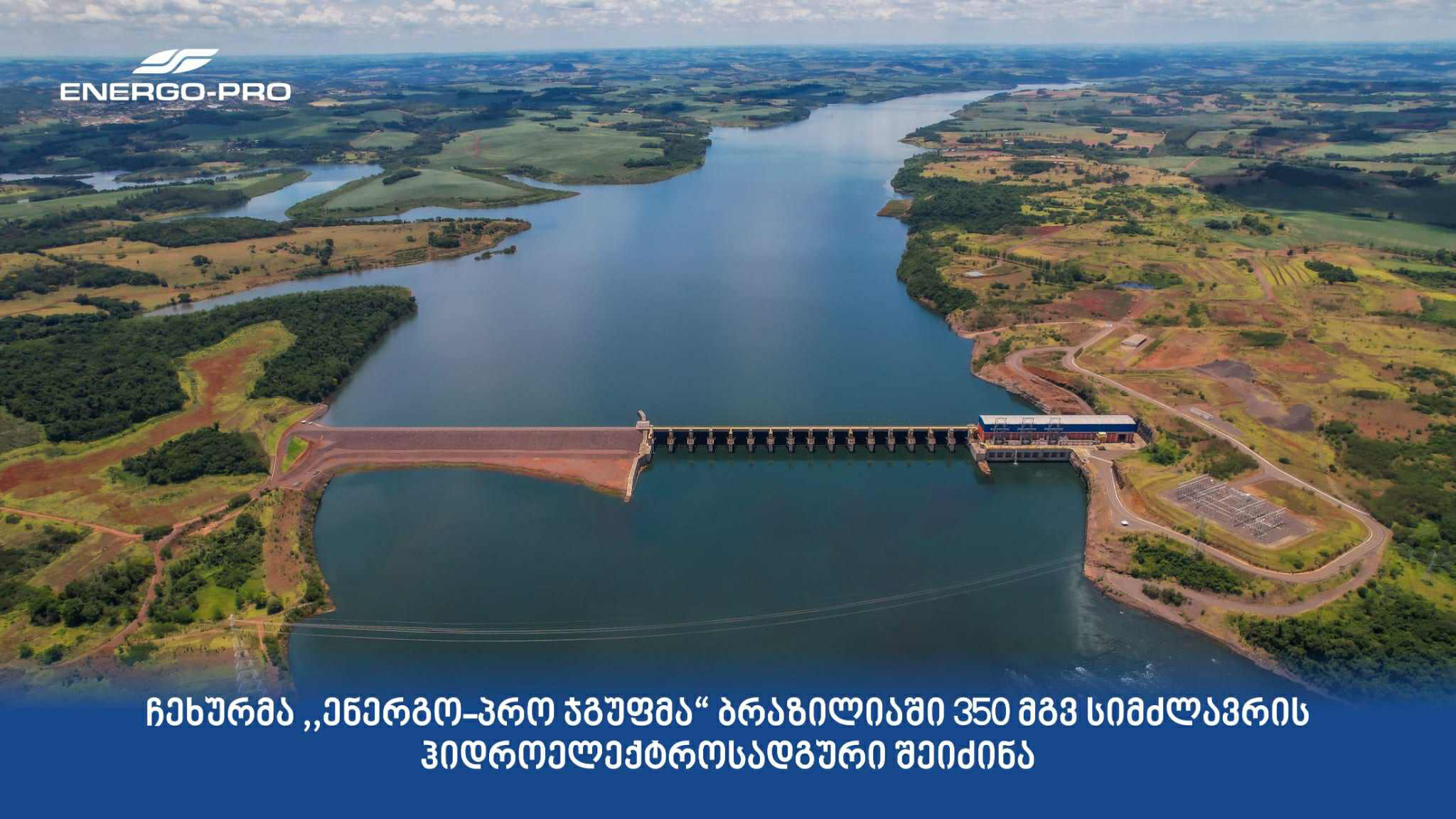 „ენერგო-პრო ჯორჯია ჰოლდინგის“ დამფუძნებელმა, ჩეხურმა კომპანიამ ENERGO-PRO a.s. ბრაზილიაში 350 მგვ სიმძლავრის ჰიდროელექტროსადგურის 100% წილი შეიძინა