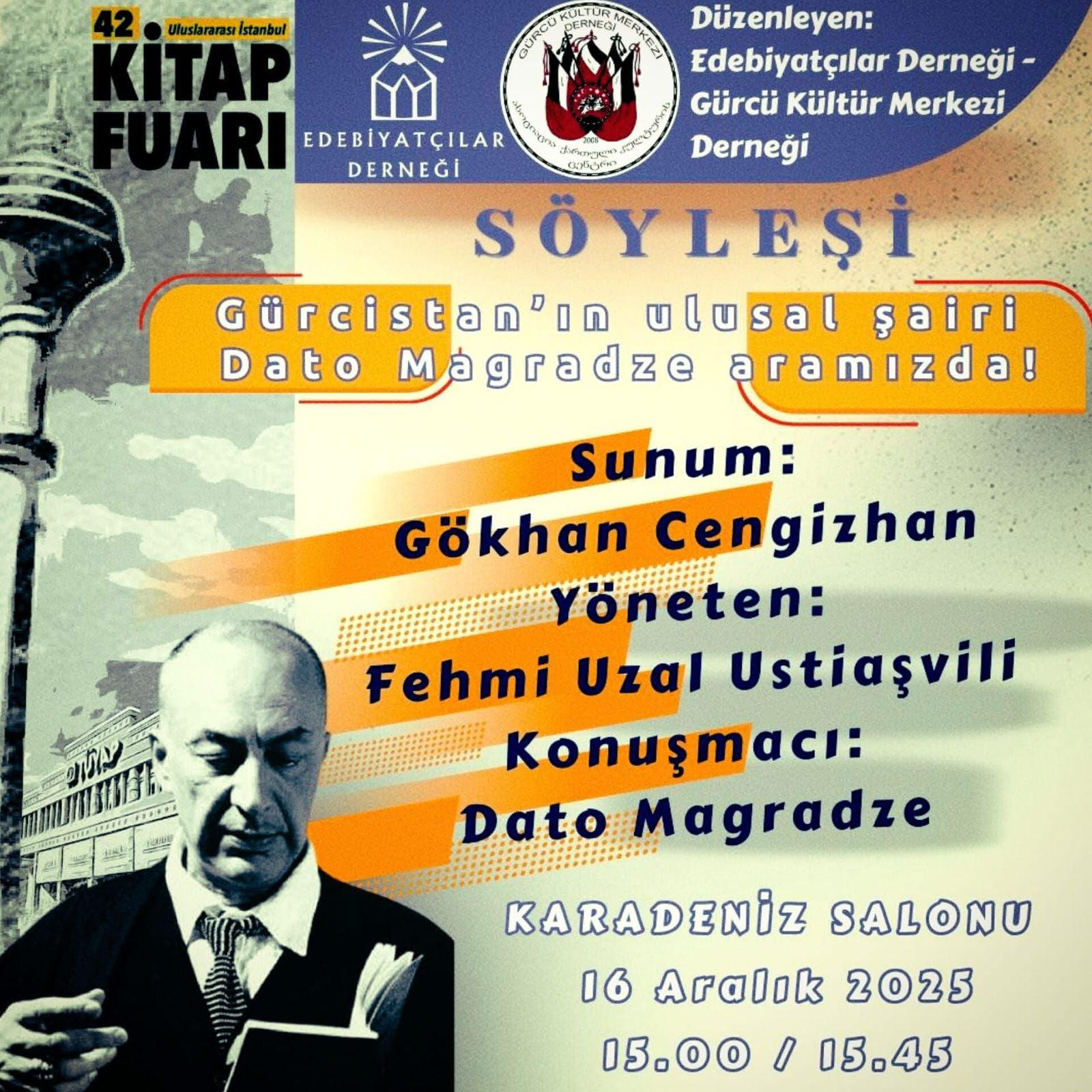 სტამბოლის 42-ე საერთაშორისო წიგნის ბაზრობაზე, 16 დეკემბერს, დათო მაღრაძე „ბარაქიანი მიწის“, „უსადაუროს“ და „ჯაკომო პონტის“ თურქულ გამოცემებს წარადგენს