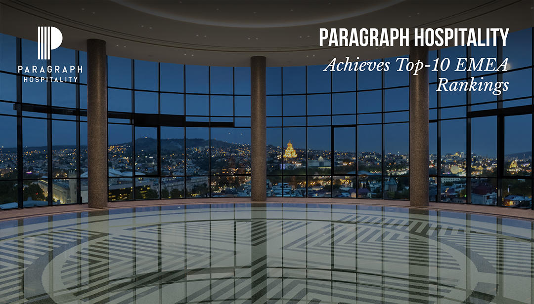 Paragraph Hospitality-ის სასტუმროები Marriott-ის სტუმართა კმაყოფილების კვლევის მიხედვით ევროპის, ახლო აღმოსავლეთისა და აფრიკის რეგიონის საუკეთესო ათეულში მოხვდა