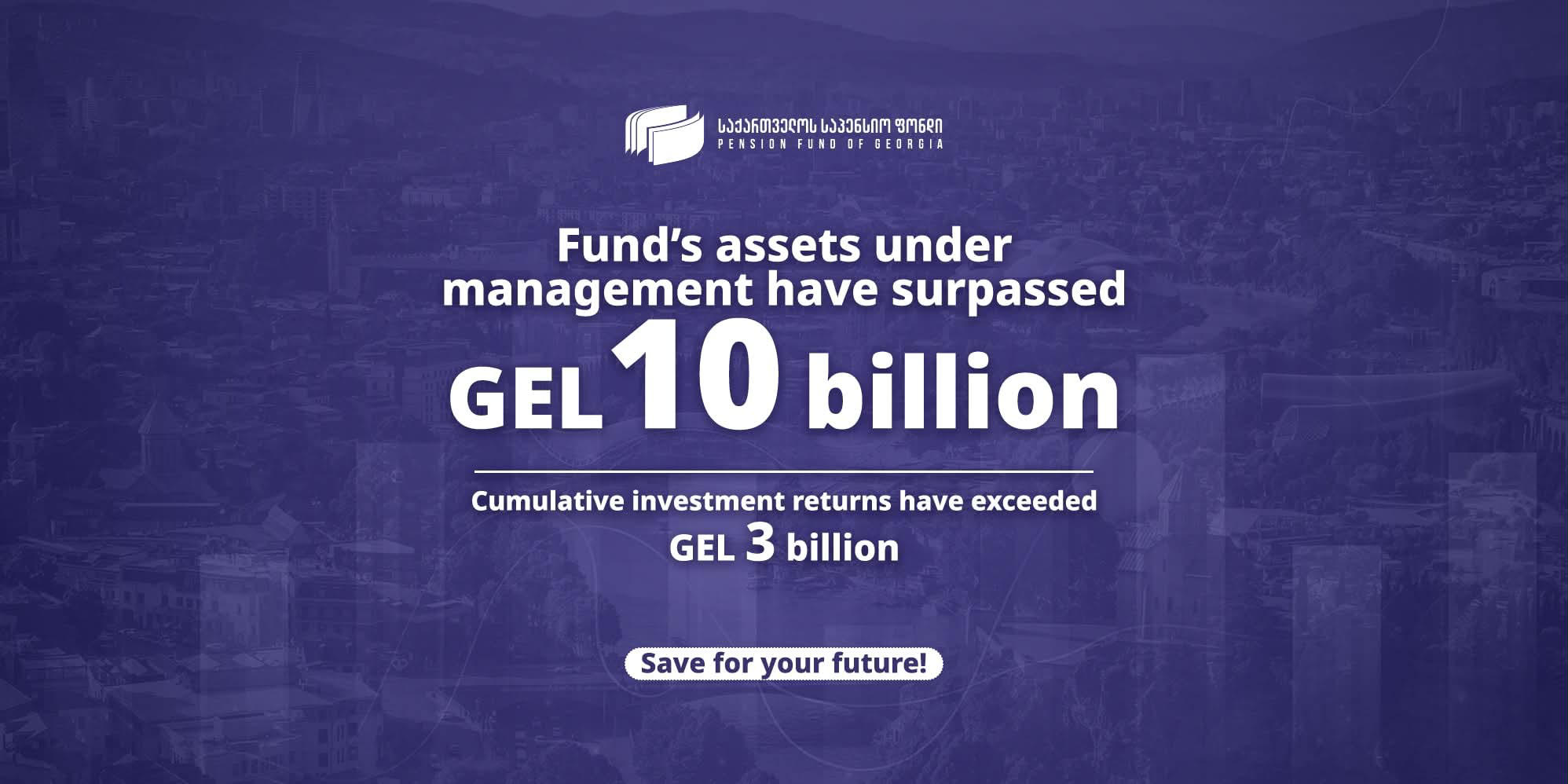Fund's assets under management have surpassed GEL 10 billion