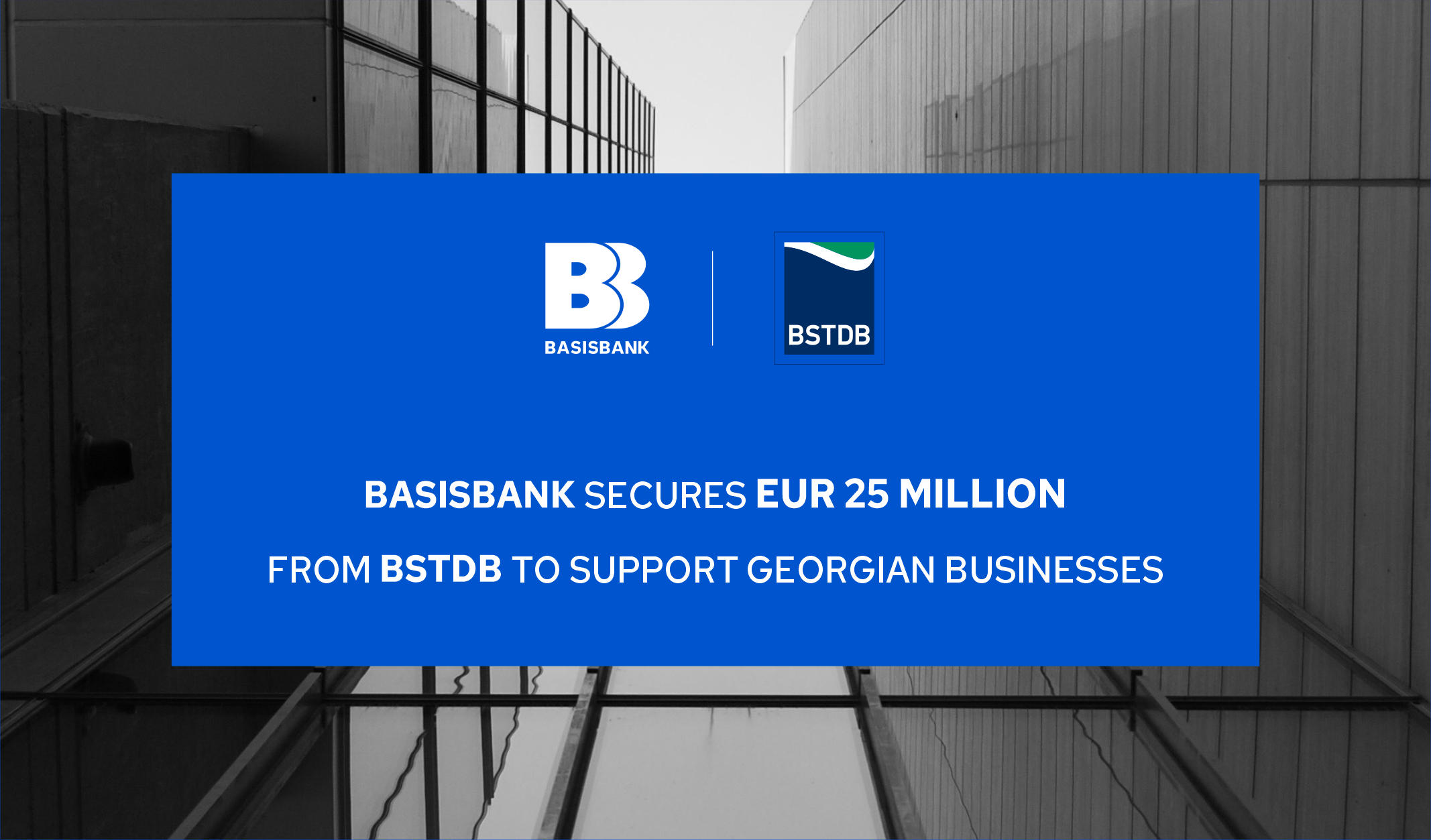 BSTDB Signs EUR 25 Million SME Facility with Basisbank to Support Georgian Businesses